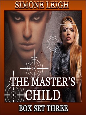 cover image of The Master's Child--Box Set Three
